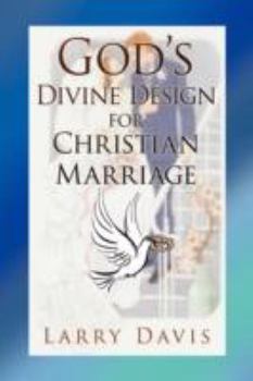 Hardcover God's Divine Design for Christian Marriage Book