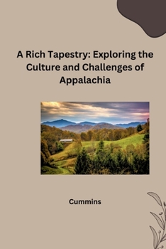 Paperback A Rich Tapestry: Exploring the Culture and Challenges of Appalachia Book