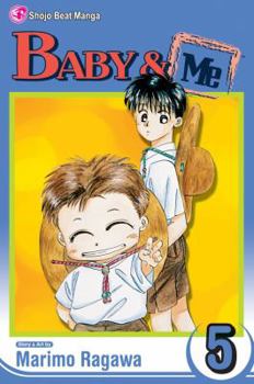 Baby & Me, Volume 5 - Book #5 of the Baby & Me
