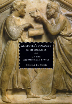 Paperback Aristotle's Dialogue with Socrates: On the "Nicomachean Ethics" Book