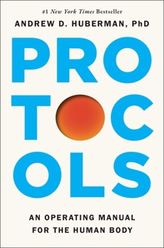Hardcover Protocols: An Operating Manual for the Human Body Book