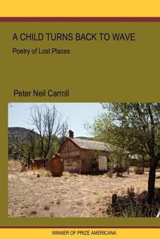 Paperback A Child Turns Back to Wave: Poetry of Lost Places Book
