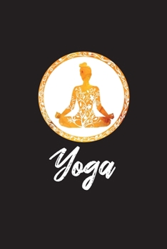 Yoga Notizbuch: Yoga Notebook Notizheft 120 Seiten Notizbuch, punktiert (Dot-Grid), DIN A5 Journal, Stabiles Softcover Ideal als Yoga Trainingsbuch, Tagebuch oder normales Notizbuch