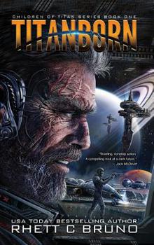 Hardcover Titanborn: Children of Titan Book 1 Book