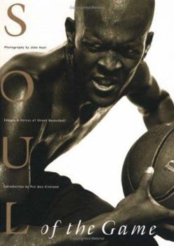 Hardcover Soul of the Game: Images & Voices of Street Basketball Book