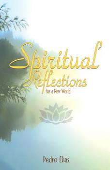 Paperback Spiritual Reflections for a New World Book