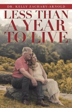 Hardcover Less Than a Year to Live Book