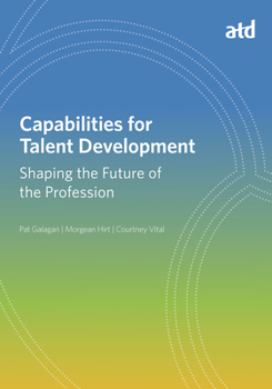 Paperback Capabilities for Talent Development: Shaping the Future of the Profession Book