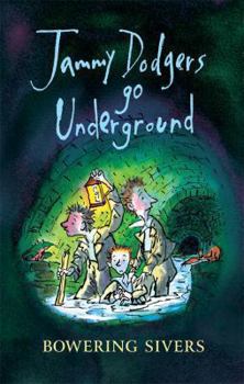 Hardcover Jammy Dodgers Go Underground. Bowering Sivers Book