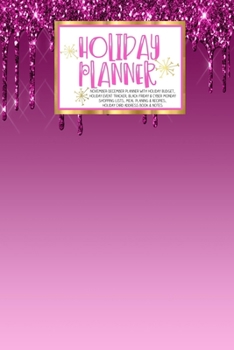 Holiday Planner: Pink Dark Dripping Glitter | Christmas | Thanksgiving | Calendar | Holiday Guide | Budget | Black Friday | Cyber Monday | Receipt ... Card Address | Women | Wife | Mom | Gift
