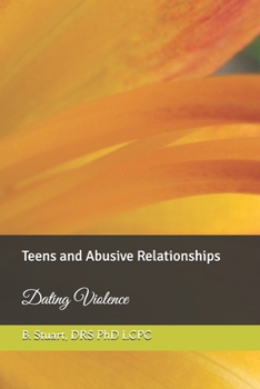 Paperback Teens and Abusive Relationships: Dating Violence Book