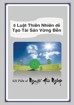 Paperback 5 Luật Thiên Nhiên để Tạo Tài Sản Vững Bền [Vietnamese] Book