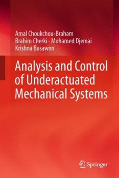 Hardcover Analysis and Control of Underactuated Mechanical Systems Book