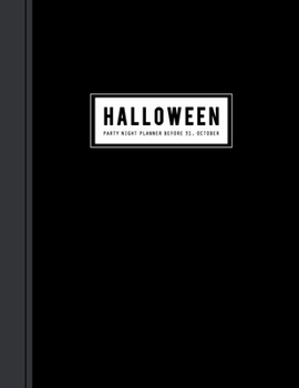 Paperback Halloween Party Night Planner: Activities Countdown Planning Before 31, October or Horror Night Party Organizer and Holiday Season Schedule with Haun Book