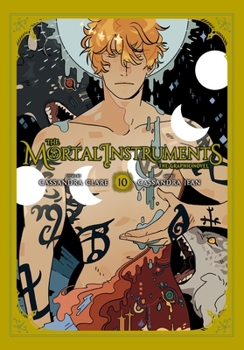 The Mortal Instruments: The Graphic Novel, Vol. 10 - Book #10 of the Mortal Instruments: Graphic Novel
