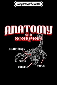 Composition Notebook: Anatomy Of A Scorpion - Wasp Lobster Crab  Journal/Notebook Blank Lined Ruled 6x9 100 Pages