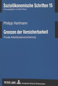 Paperback Grenzen Der Versicherbarkeit: Private Arbeitslosenversicherung [German] Book