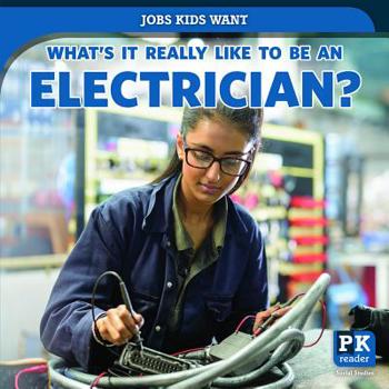 Library Binding What's It Really Like to Be an Electrician? Book