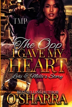 Paperback The Opp I Gave My Heart: Lexi & MILLI's Story Book