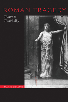 Paperback Roman Tragedy: Theatre to Theatricality Book