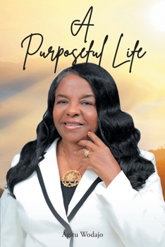 Paperback A Purposeful Life Book