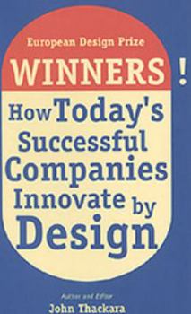 Paperback Winners!: How Today's Successful Companies Innovate by Design Book