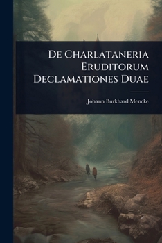 Paperback De Charlataneria Eruditorum Declamationes Duae Book