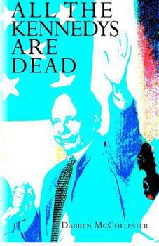 Paperback All The Kennedys Are Dead Book