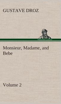 Hardcover Monsieur, Madame, and Bebe - Volume 02 Book