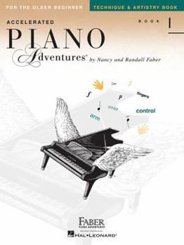 Paperback Accelerated Piano Adventures for the Older Beginner - Technique & Artistry Book 1 Book