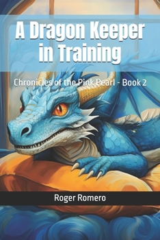 A Dragon Keeper in Training Series