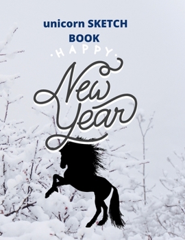 sketchbook  gift  unicorn:happy new year: Unicorn Journal and sketchbook  gift : Journal and sketchbook  for Girls - Composition Size (8.5"x11") With ... for Journal, Doodling, Sketching and Notes