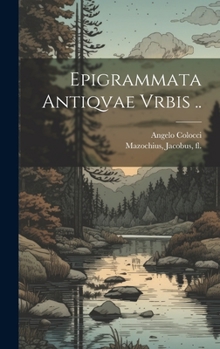 Hardcover Epigrammata Antiqvae Vrbis .. [Latin] Book