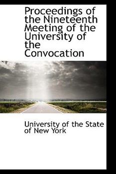 Paperback Proceedings of the Nineteenth Meeting of the University of the Convocation Book