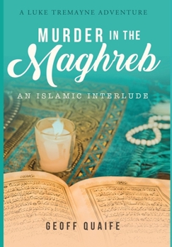 Hardcover Murder in the Maghreb: An Islamic Interlude Book