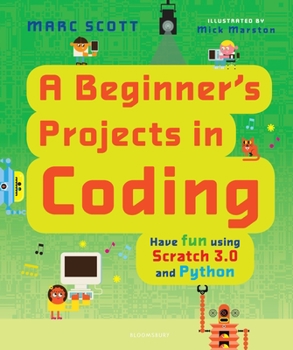 Hardcover A Beginner's Projects in Coding Book