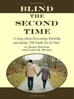 Paperback Blind the Second Time: The Autobiography of Harry Footner Book