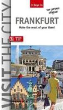 Mass Market Paperback 3 Days in Frankfurt: Your personal cityguide. Make the most of your Time! Book