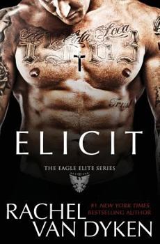 Elicit - Book #4 of the Eagle Elite