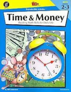 Paperback Time & Money, Grades 2 - 3: Building Math Skills for Daily Life Book