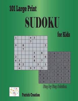Paperback 101 Large Print Sudoku for Kids: The Ultimate Brain Challenge, Sudoku Puzzle Books 8.5x11 Inch. 9x9 Board with Step by Step Answer Explanation One Boa [Large Print] Book