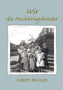 Paperback Wir die Nachkriegskinder [German] Book