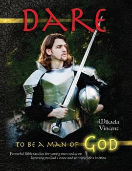 Dare to Be a Man of God