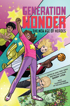 Hardcover Generation Wonder: The New Age of Heroes Book