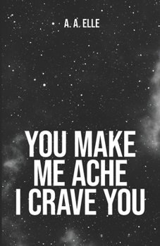 Paperback You Make Me Ache I Crave You [Italian] Book