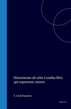 Historiarum AB Urbe Condita Libri, Qui Supersunt, Omnes: VII (Latin Edition)