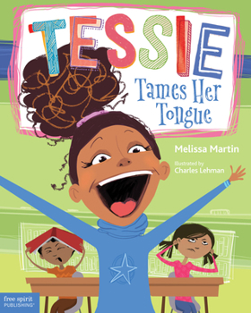 Hardcover Tessie Tames Her Tongue: A Book about Learning When to Talk and When to Listen Book