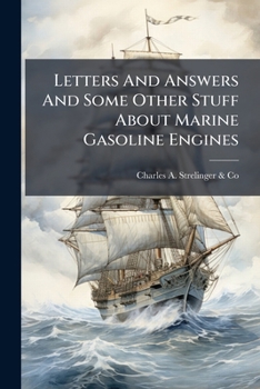 Paperback Letters And Answers And Some Other Stuff About Marine Gasoline Engines Book