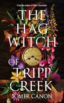 Paperback The Hag Witch of Tripp Creek Book