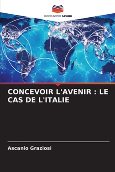 Paperback Concevoir l'Avenir: Le Cas de l'Italie [French] Book